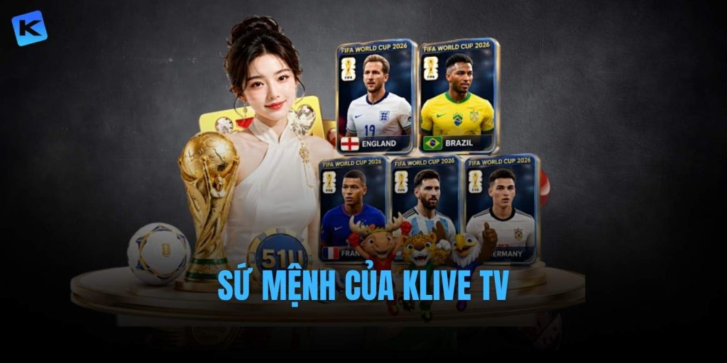 sứ mệnh của Klive